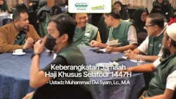 SPECIAL HAJJ DEPARTURE 1447 - SELATOUR