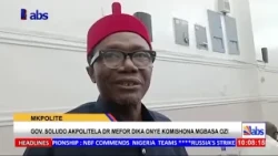 Gov  Soludo Akpolitela Mefor Dika Komishonaa Mgbasa Ozi