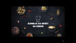 Kuhinja za 10 sa Dinom 11# Epizoda