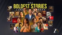 Zee 5 - The Boldest Stories Live Here