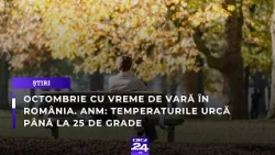 Octombrie cu vreme de vară în România. ANM: temperaturile urcă până la 25 de grade