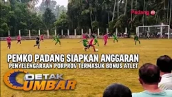 PADANG CITY GOVERNMENT ALLOCATES PORPROV BUDGET INCLUDING ATHLETE BONUSES