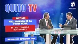 QUITO TV INTERVIEW SEPTEMBER 23, 2026 ARCH. ROBERTO DE LA TORRE NEIRA