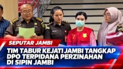 JAMBI PROSECUTOR'S OFFICE TABUR TEAM ARRESTS DPO CONVICTED IN ADULTERY IN SIPIN, JAMBI