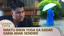 Ketemu Anak Sendiri Tapi Gak Nyadar! | Cahaya Cinta Eps 46 Full