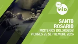 ROSARY SEPTEMBER 25 SORROWFUL MYSTERIES