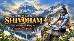 DD Morning Show | Creator's Corner | SHIVOHAM | Devotional Song | Om Prakash Pandey