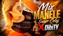 Mix Manele ❌ Super Colaj Hit ❌ DiBi TV