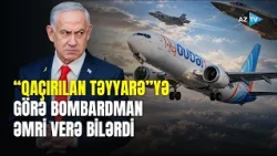 İSRAİL NÖQTƏ ATIŞI ZƏRBƏLƏR endirə bilərdi: “qaçırılan təyyarə”yə görə DƏHŞƏTLİ CAVAB...