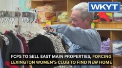 FCPS to sell East Main properties, forcing Lexington Women’s Club to find new home