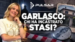 GARLASCO: CHI HA INCASTRATO STASI?