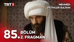Mehmed: Fetihler Sultanı 85. Bölüm 2. Fragman