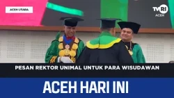 Unimal Rector’s Message to Graduates | Today’s Aceh News